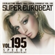 Various - Super Eurobeat Vol. 195 - Speedy